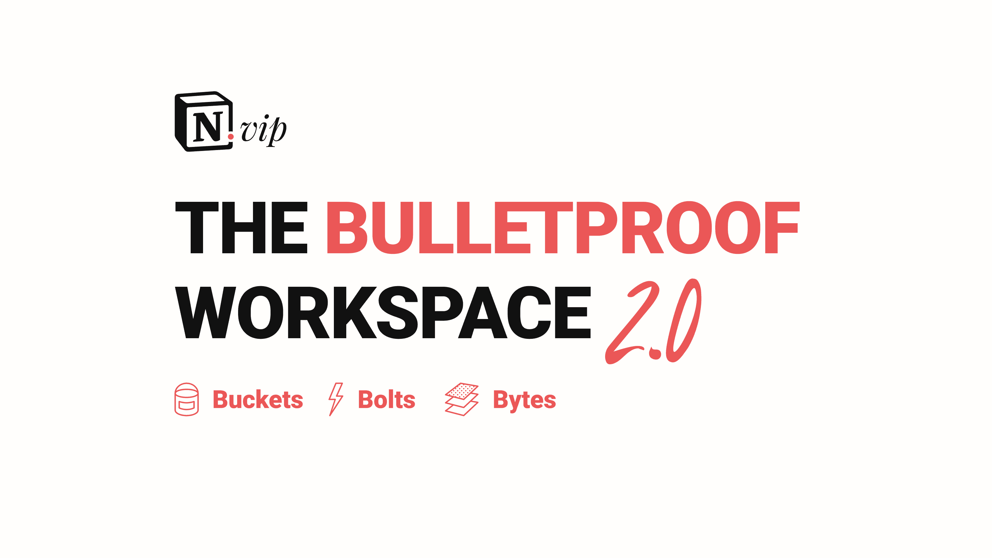 Bulletproof Notion Workspace 2.0